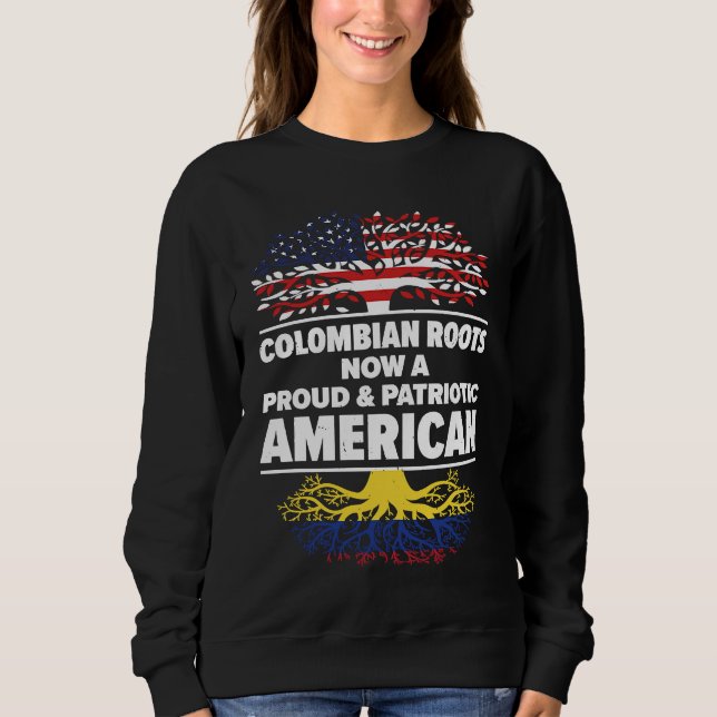 Born Colombian Colombia American USA Citizenship Sweatshirt (Vorderseite)