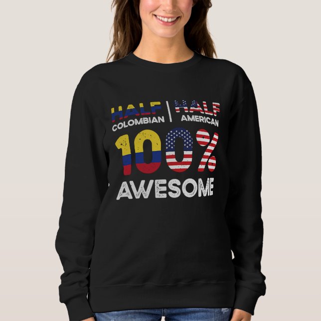 Born Colombian Colombia American USA Citizenship   Sweatshirt (Vorderseite)