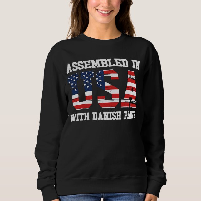 Born Danish Denmark American USA Citizenship  1 Sweatshirt (Vorderseite)