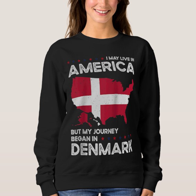 Born Danish Denmark American USA Citizenship Ragla Sweatshirt (Vorderseite)