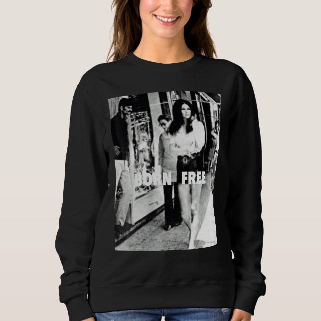 Born Free 1 Sweatshirt (Vorderseite)