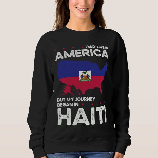Born Haitian Haiti American USA Citizenship Sweatshirt (Vorderseite)