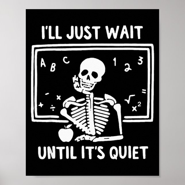 Born Halloween Teacher I'll Just Wait Until It's Q Poster (Vorne)