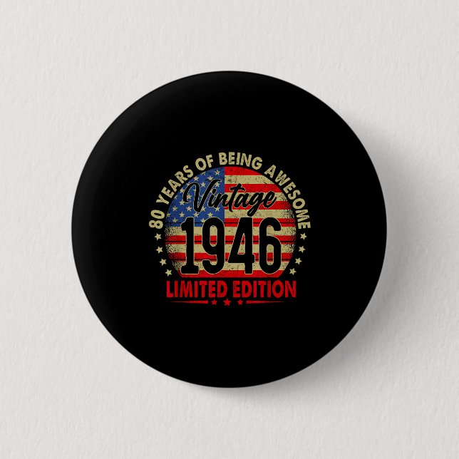 Born In 1946 Limited Edition 80th Birthday 80 Year Button (Vorderseite)