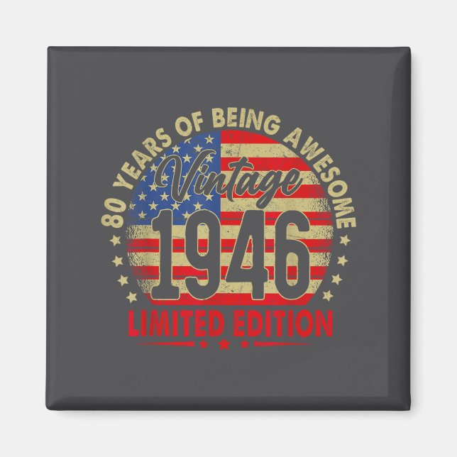 Born In 1946 Limited Edition 80th Birthday 80 Year Magnet (Vorne)