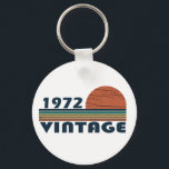 born in 1972 vintage birthday schlüsselanhänger<br><div class="desc">You can add some originality to your wardrobe with this limited edition original sunset vintage retro-looking birthday design with awesome typography font lettering, it is a great gift idea for men, women, husband, wife girlfriend, and a boyfriend who will love this one-of-a-kind artwork. The best unique and funny holiday present...</div>