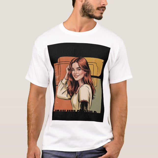 Born In The 70S Cute Funny T-Shirt Gift For Him He (Vorderseite)