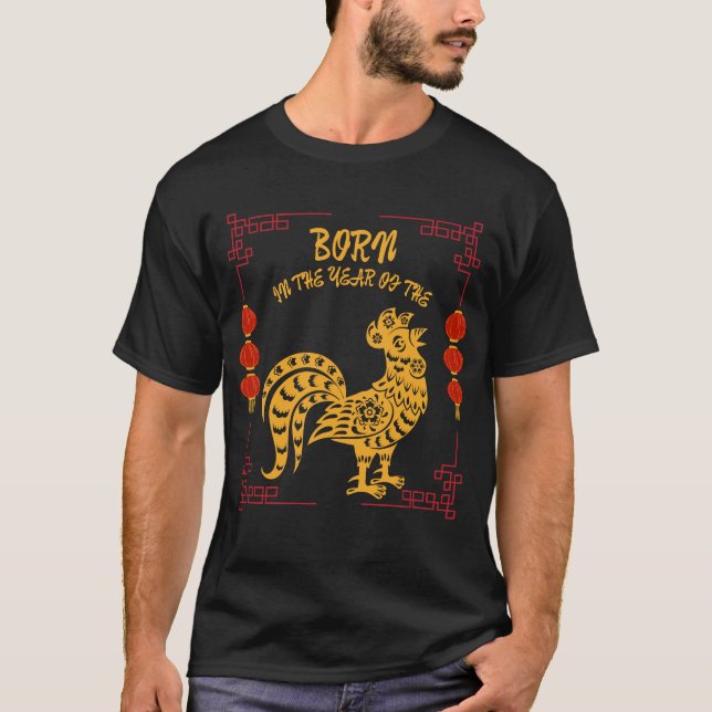 Born in the Year of the Rooster T-Shirt (Vorderseite)