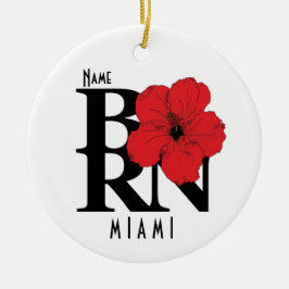BORN Miami Florida Red Hibiscus Keramik Ornament