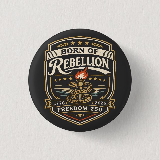 Born of Rebellion Freedom 250 Button (Vorderseite)