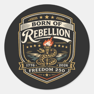 Born of Rebellion Freedom 250 Runder Aufkleber