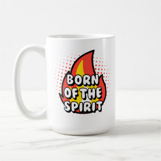 Born of The Spirit, Christian quotes Kaffeetasse