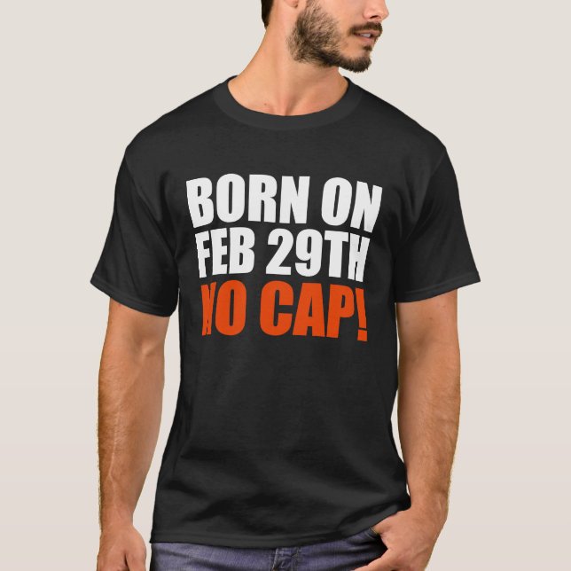 Born on 29 February No Cap Teen T-Shirt (Vorderseite)