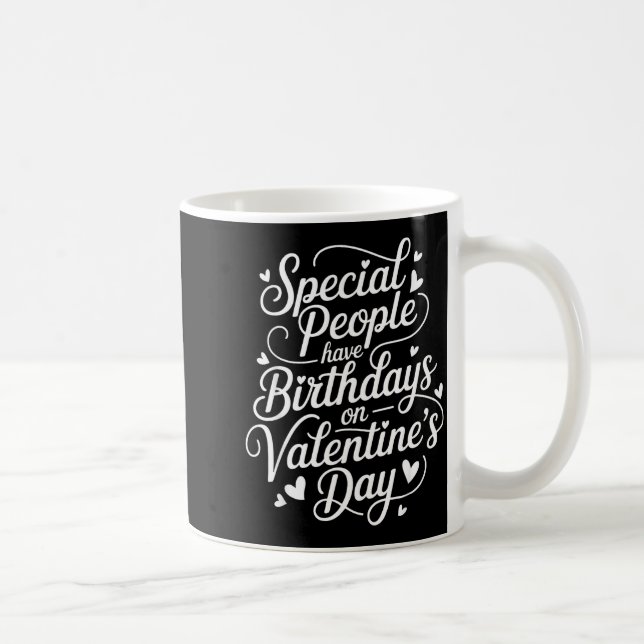 Born On February 14 Special Birthday For Women Men Kaffeetasse (Rechts)