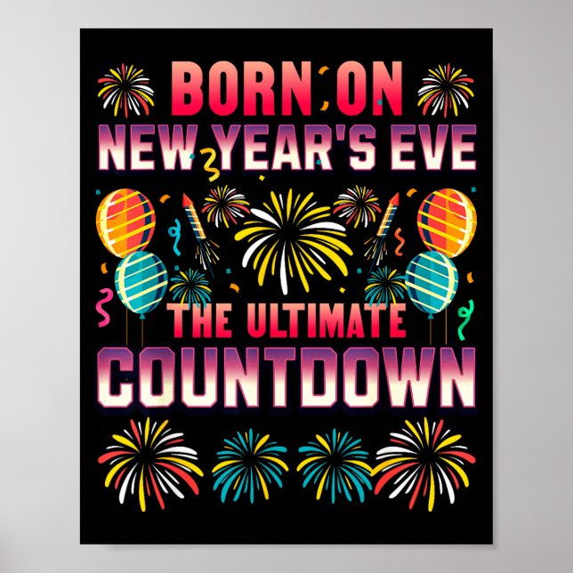 Born On New Year's Eve. Countdown. Birthday  Poster (Vorne)