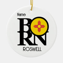 BORN Roswell New Mexico Keramik Ornament