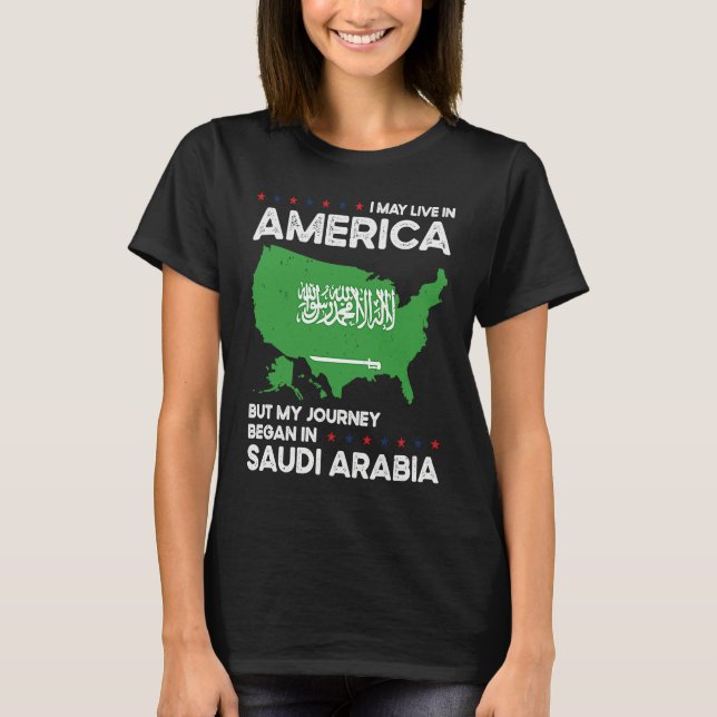 Born Saudi Arabian Saudi Arabia American USA Citiz T-Shirt (Vorderseite)
