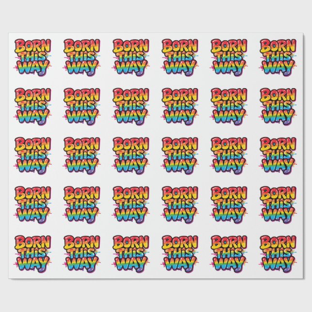 Born This Way – Feste Regenbogen-Pride-Zitate für  Geschenkpapier (Flach)