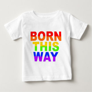born-this-way_gay.png baby t-shirt