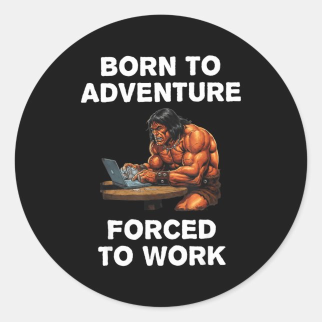 Born To Adventure Forced To Work Fantasy Art  Runder Aufkleber (Vorderseite)