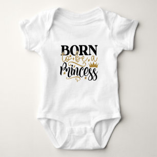 Born To Be A Princess Typographie Baby Strampler