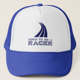 Born To Be A Racer Truckerkappe