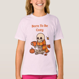 BORN TO BE COZY – Skelett T-Shirt