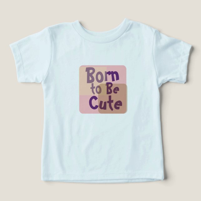 Born to Be Cute – Adorable Baby (Design Vorderseite)