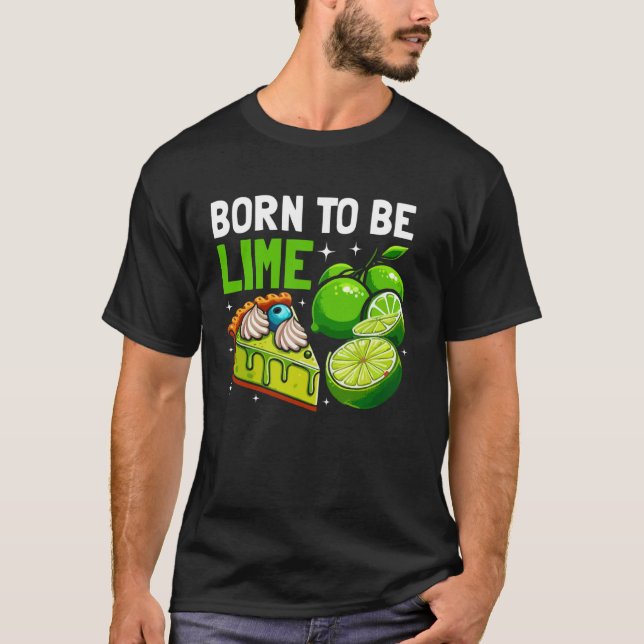 Born to Be Lime Key Lime Pie T-Shirt (Vorderseite)