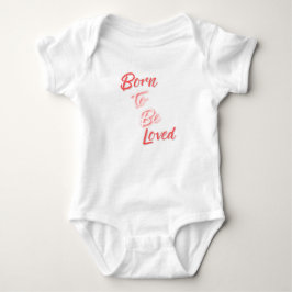 Born to be Loved Baby Strampler