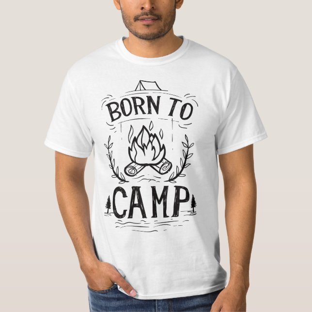 Born to camp T-Shirt (Vorderseite)