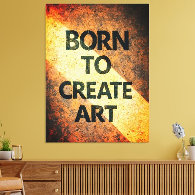 Born to Create Art Motivational Quote Textured Wal Leinwanddruck (Insitu (Wohnzimmer))
