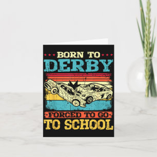 Born To Derby Gezwungen Zur Schule Zu Gehen Demo D Karte