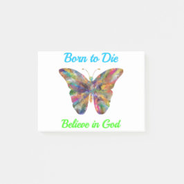Born to Die , believe in God Post-it Klebezettel