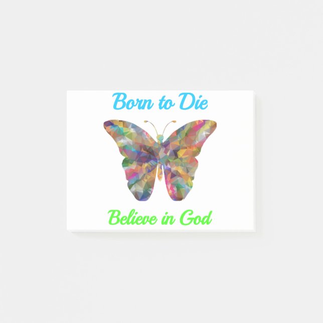 Born to Die , believe in God Post-it Klebezettel (Vorderseite)