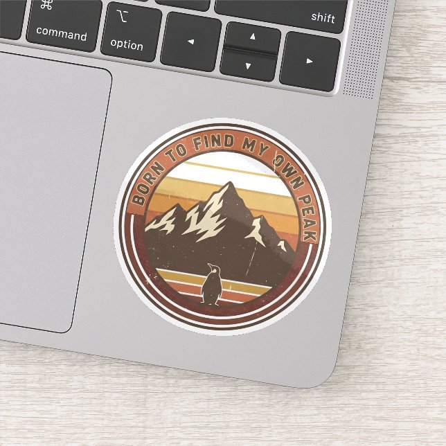 Born to find my own peak-The inspirational penguin Aufkleber (Detail)