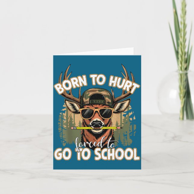 Born To Go Hunting Forced To Go 100 Days Of School Karte (Vorderseite)