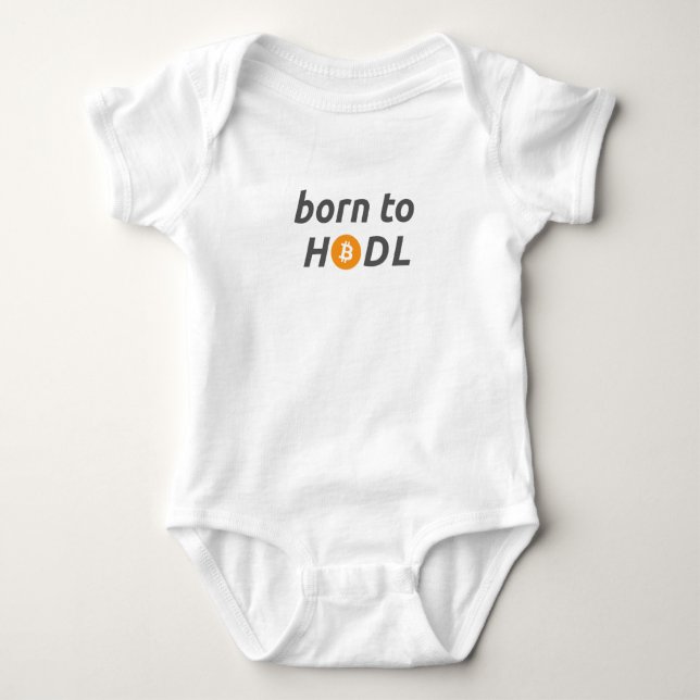 Born to HODL Baby Bodysuit Baby Strampler (Vorderseite)
