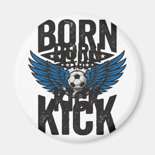 Born To Kick Vintage Fußball Flügel Shirt Design_1 Magnet