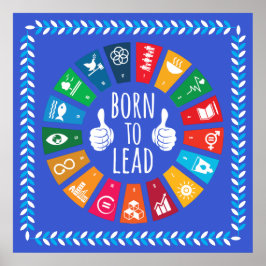 Born to Lead SDGs 2030 Wall Art – Birthday Gift Poster