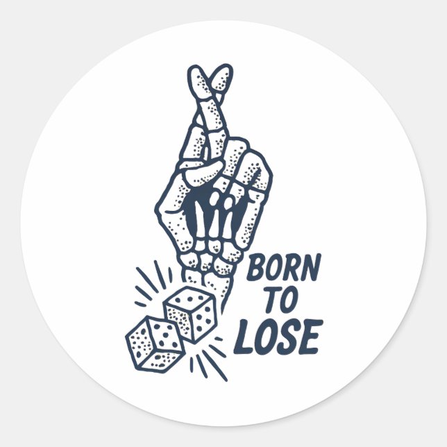 Born To Lose Dice Funny Sticker (Vorderseite)