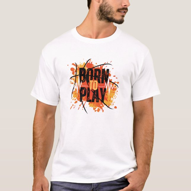 Born To Play – Gamer & Athlete Tee for Passion-Dri (Vorderseite)
