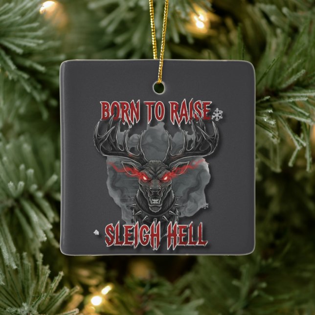 Born to Raise Sleigh Hell – Heavy Metal Reindeer  Keramikornament (Baum)