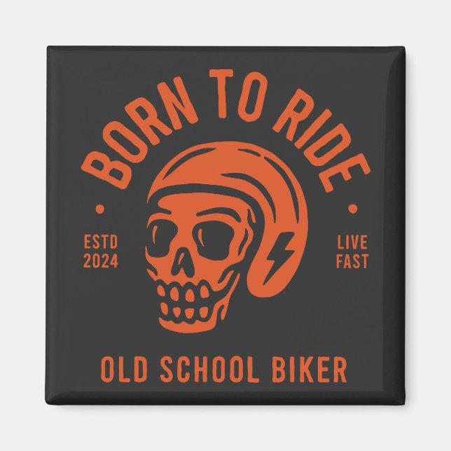 Born to Ride Magnet (Vorne)