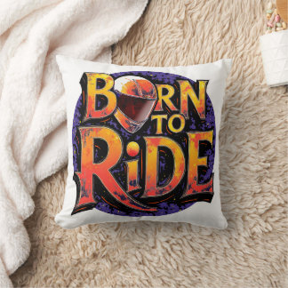 Born to Ride Throw Pillow Kissen