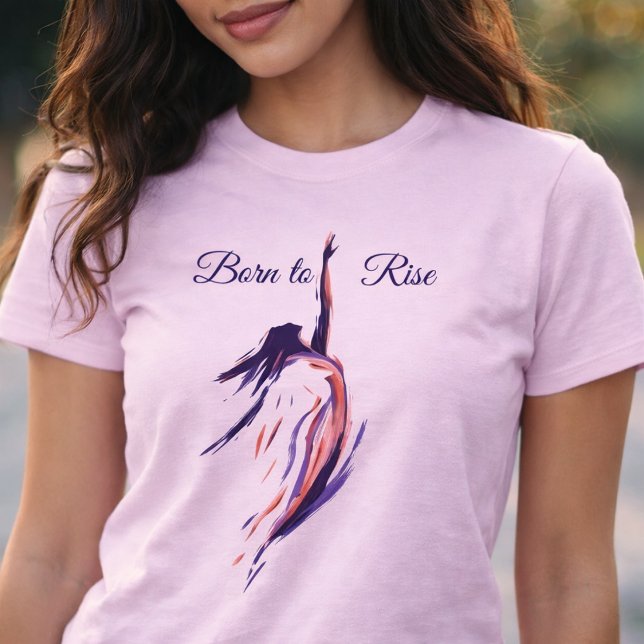 Born to Rise Artistic International Women's Day T-Shirt (Von Creator hochgeladen)