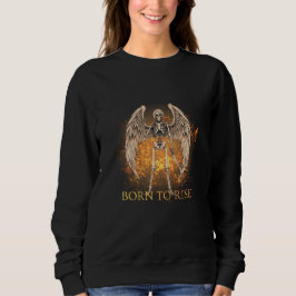 Born to Rise – Skeleton Angel with Sword Design Sweatshirt
