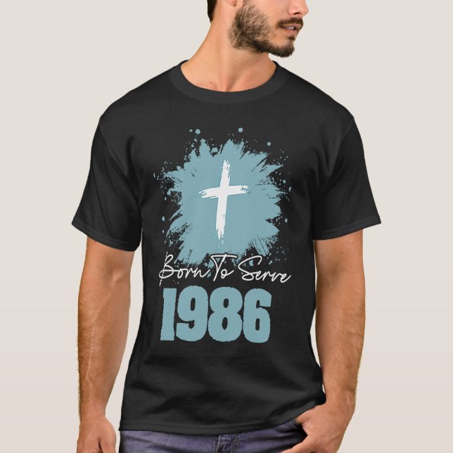Born To Serve 1986 T-Shirt (Vorderseite)