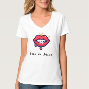 🌸 Born To Shine Glossy Lips Glam Style 🌸 becomes T-Shirt