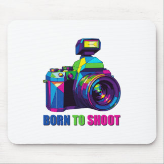 BORN TO SHOOT MOUSEPAD